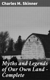 Myths and Legends of Our Own Land - Complete (eBook, ePUB)