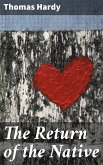 The Return of the Native (eBook, ePUB)