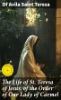 The Life of St. Teresa of Jesus, of the... - Bild 1