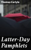 Latter-Day Pamphlets (eBook, ePUB)