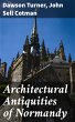 Architectural Antiquities of Normandy... - Bild 1