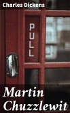 Martin Chuzzlewit (eBook, ePUB)