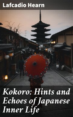 Cover Kokoro: Hints and Echoes of Japanese Inner Life (eBook, ePUB)