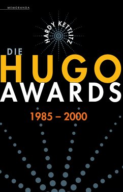 Die Hugo Awards 1985-2000 (eBook, ePUB) - Kettlitz, Hardy