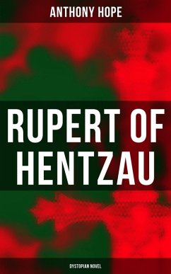 Cover Rupert of Hentzau (Dystopian Novel) (eBook, ePUB)