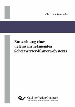 Entwicklung eines tiefenwahrnehmenden Scheinwerfer-Kamera-Systems (eBook, PDF)