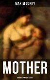 MOTHER (Russian Literature Classic) (eBook, ePUB)
