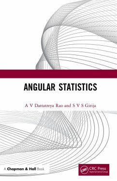 Angular Statistics (eBook, PDF) - Rao, A V Dattatreya; Girija, S V S Angular Statistics (eBook, PDF) - Rao, A V Dattatreya; Girija, S V S