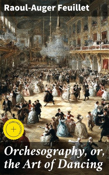 Orchesography, or, the Art of Dancing (eBook, ePUB) Orchesography, or, the Art of Dancing (eBook, ePUB)