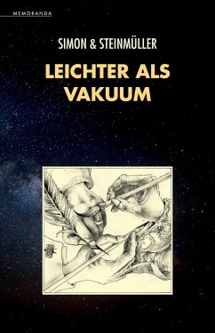 Leichter als Vakuum (eBook, ePUB) - Simon, Erik; Steinmüller, Angela; Steinmüller, Karlheinz