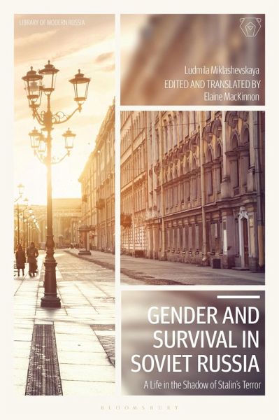 Gender and Survival in Soviet Russia (eBook, ePUB) Gender and Survival in Soviet Russia (eBook, ePUB)