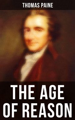 Thomas Paine: The Age of Reason (eBook, ePUB) - Paine, Thomas