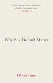 Why Sex Doesn't Matter (eBook, ePUB)