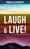 Laugh & Live! (eBook, ePUB)