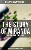 The Story of Miranda - Complete Trilogy (Marcia Schuyler, Phoebe Deane & Miranda) (eBook, ePUB)