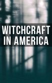 Witchcraft in America (eBook, ePUB)