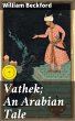 Vathek; An Arabian Tale (eBook, ePUB) - Bild 1