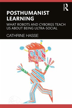 Posthumanist Learning (eBook, ePUB) - Hasse, Cathrine