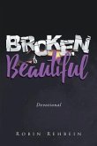 Broken to Beautiful (eBook, ePUB)