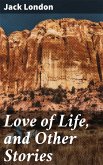 Love of Life, and Other Stories (eBook, ePUB)