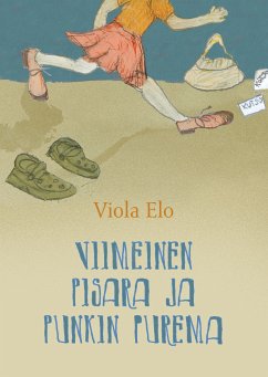 Viimeinen pisara ja punkin purema (eBook, ePUB) - Elo, Viola