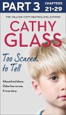 Too Scared to Tell: Part 3 of 3 (eBook, ePUB)