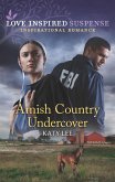 Amish Country Undercover (Mills & Boon Love Inspired Suspense) (eBook, ePUB)