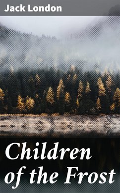 Children of the Frost (eBook, ePUB) - London, Jack