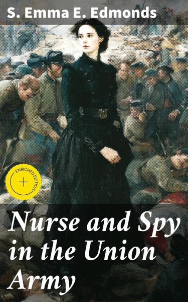 Nurse and Spy in the Union Army (eBook, ePUB)