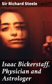 Isaac Bickerstaff, Physician and Astrologer (eBook, ePUB)