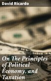 On The Principles of Political Economy, and Taxation (eBook, ePUB)