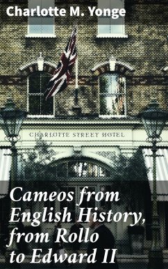 Cover Cameos from English History, from Rollo to Edward II (eBook, ePUB)