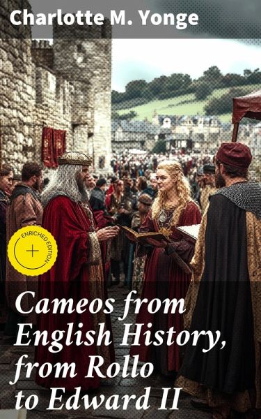 Cameos from English History, from Rollo to Edward II (eBook, ePUB)