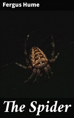 The Spider (eBook, ePUB) - Hume, Fergus