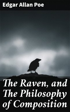 The Raven, and The Philosophy of Composition (eBook, ePUB) - Poe, Edgar Allan