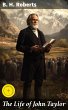 The Life of John Taylor (eBook, ePUB) - Bild 1