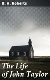 The Life of John Taylor (eBook, ePUB)