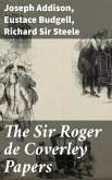 The Sir Roger de Coverley Papers (eBook, ePUB)