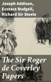 The Sir Roger de Coverley Papers (eBook, ePUB)