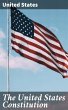 The United States Constitution (eBook,... - Bild 1