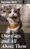 Our Cats and All About Them (eBook, ePUB)