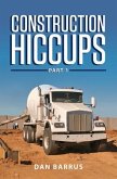 Construction Hiccups (eBook, ePUB)