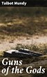 Guns of the Gods (eBook, ePUB) - Bild 1