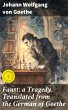 Faust; a Tragedy, Translated from the... - Bild 1