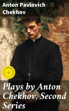 Cover Plays by Anton Chekhov, Second Series (eBook, ePUB)