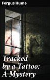 Tracked by a Tattoo: A Mystery (eBook, ePUB)