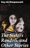 The Sisters Rondoli, and Other Stories (eBook, ePUB)