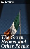 The Green Helmet and Other Poems (eBook, ePUB)