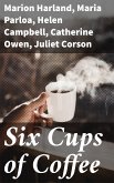 Six Cups of Coffee (eBook, ePUB)