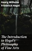 The Introduction to Hegel's Philosophy of Fine Arts (eBook, ePUB)